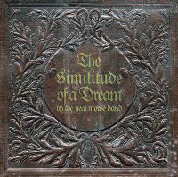 THE NEAL MORSE BAND - "The Similitude of a Dream" (Radiant Records / Metal Blade Records / Sony Music)