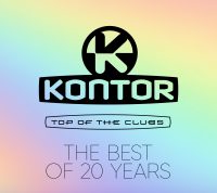 Various Artists – “Kontor Top Of The Clubs – Best Of 20 Years“ (Kontor Records)