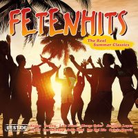 Various Artists - “Fetenhits – The Real Summer Classics (Best Of)“ (Polystar/Universal) 