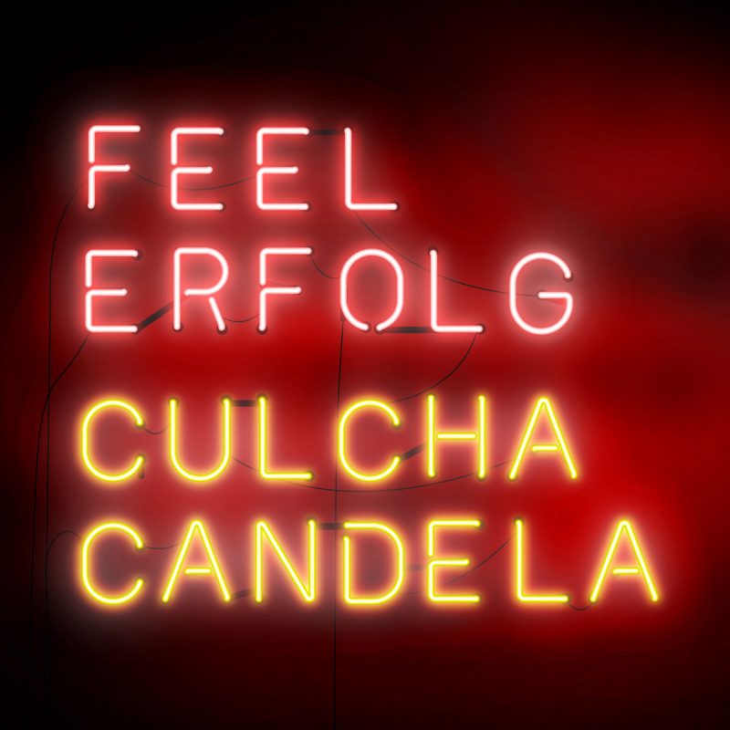 Culcha Candela - “Feel Erfolg“ (RCA/Sony Music) 