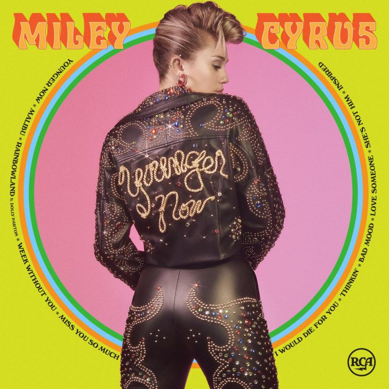 Miley Cyrus - "Younger Now" (RCA/Sony Music) 