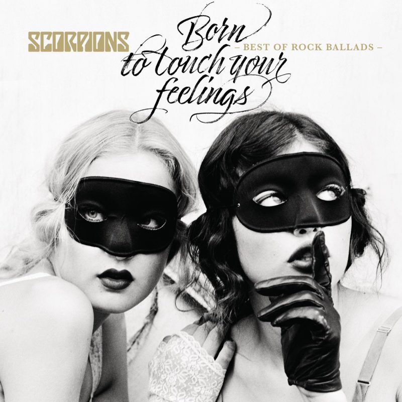 Scorpions - “Born To Touch Your Feelings – Best Of Rock Ballads“ (RCA/Sony Music)