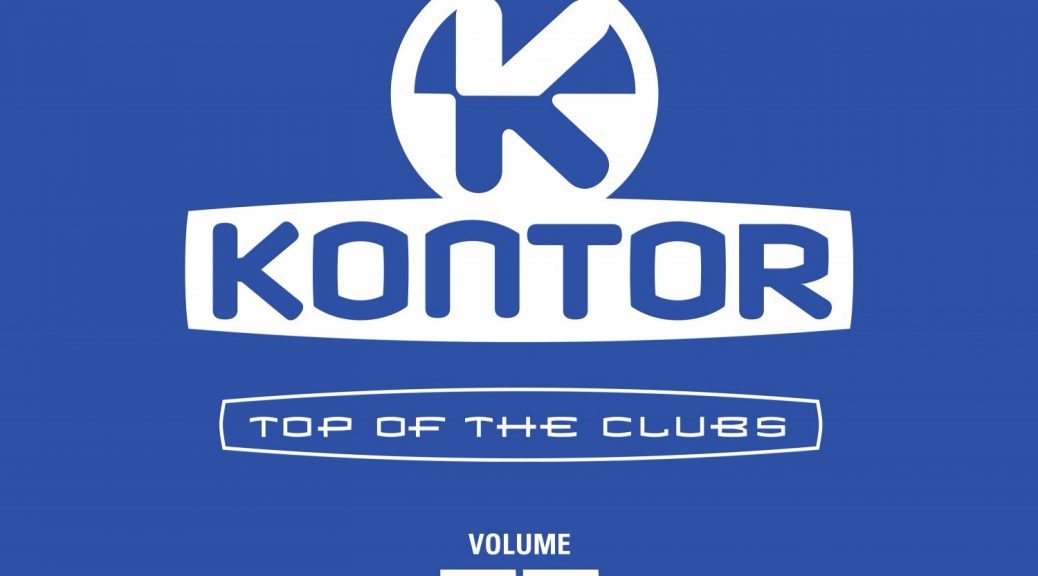 Various Artists – “Kontor Top Of The Clubs Vol. 77“ (Kontor Records)