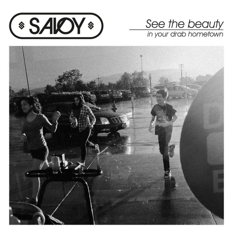 Savoy - “See The Beauty In Your Drab Hometown" (Drabant Music/Membran) 