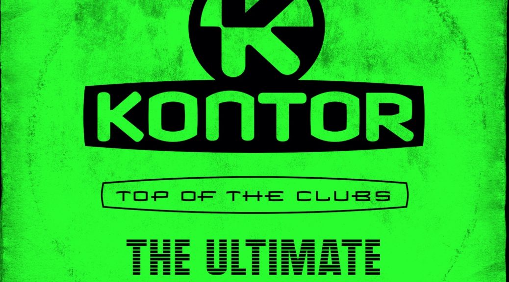 Various Artists - “Kontor Top Of The Clubs – The Ultimate House Collection II” (Kontor Records/Edel)