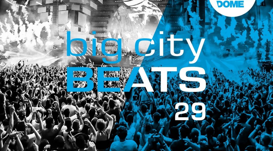 Various Artists – “Big City Beats Vol.29“ (Kontor Records)