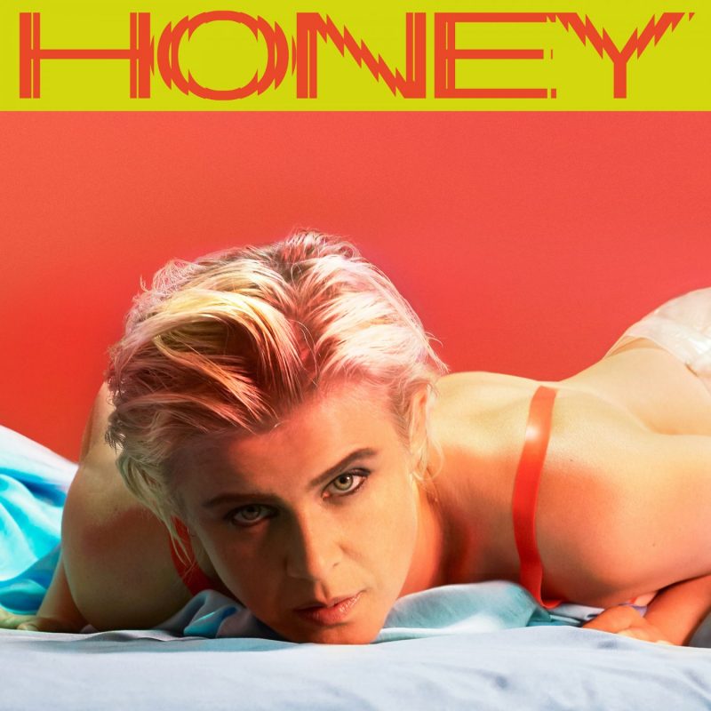 Robyn - “Honey“ (Embassy Of Music/Warner) 