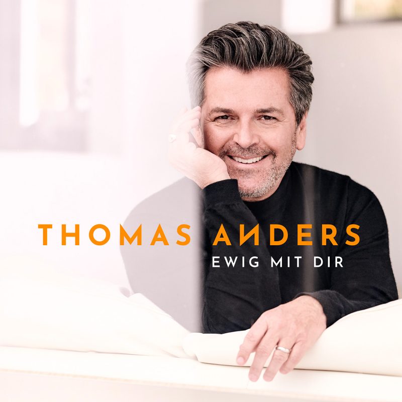 Thomas Anders - “Ewig Mit Dir“ (Warner Music Germany)