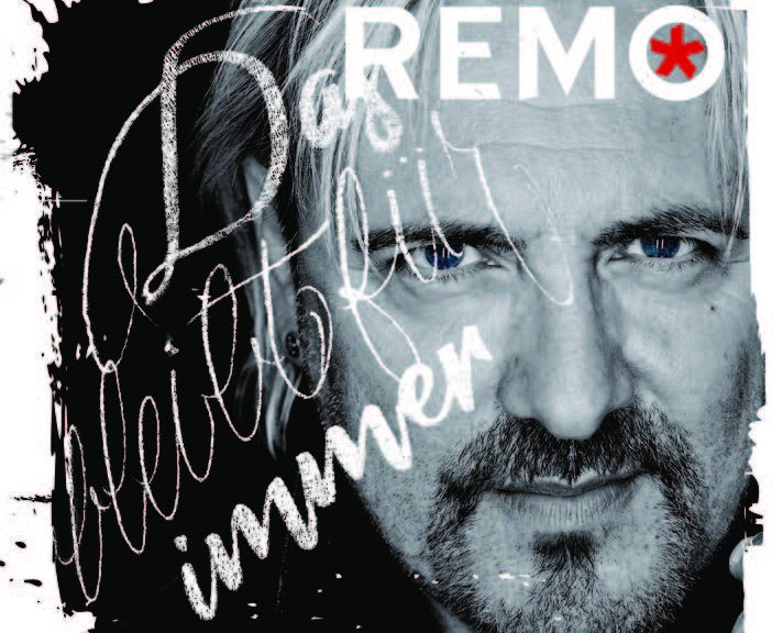 REMO - “Das Bleibt Für Immer“ (Artists & Acts/Universal Music)
