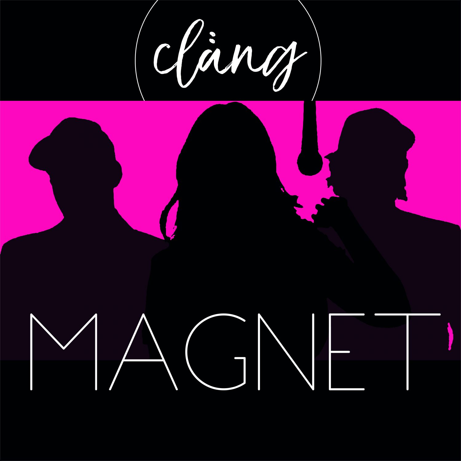 Cläng - “Magnet“ (Filter Music Group/Sugar)