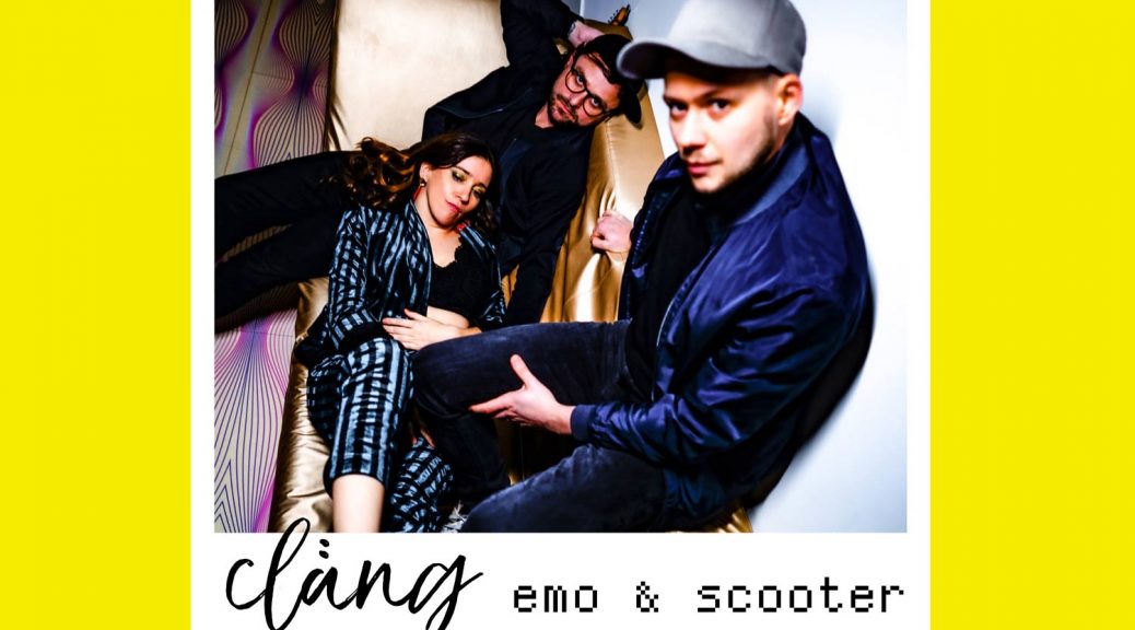 CLÄNG - "Emo & Scooter" (Single - ZUCKAR/Filter Music Group)
