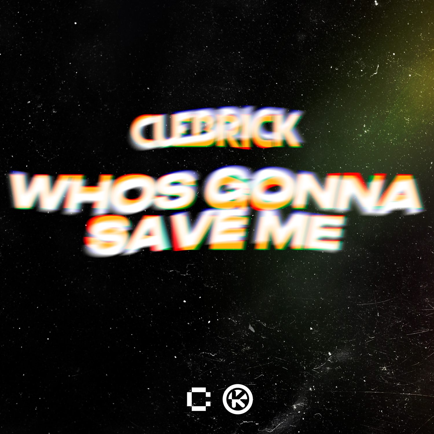 CUEBRICK – WHO’S GONNA SAVE ME