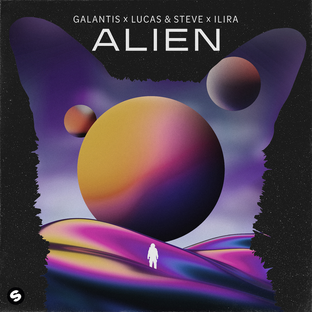 Alien - Der extra terrestrische Track von Galantis, Lucas & Steve, und ILIRA