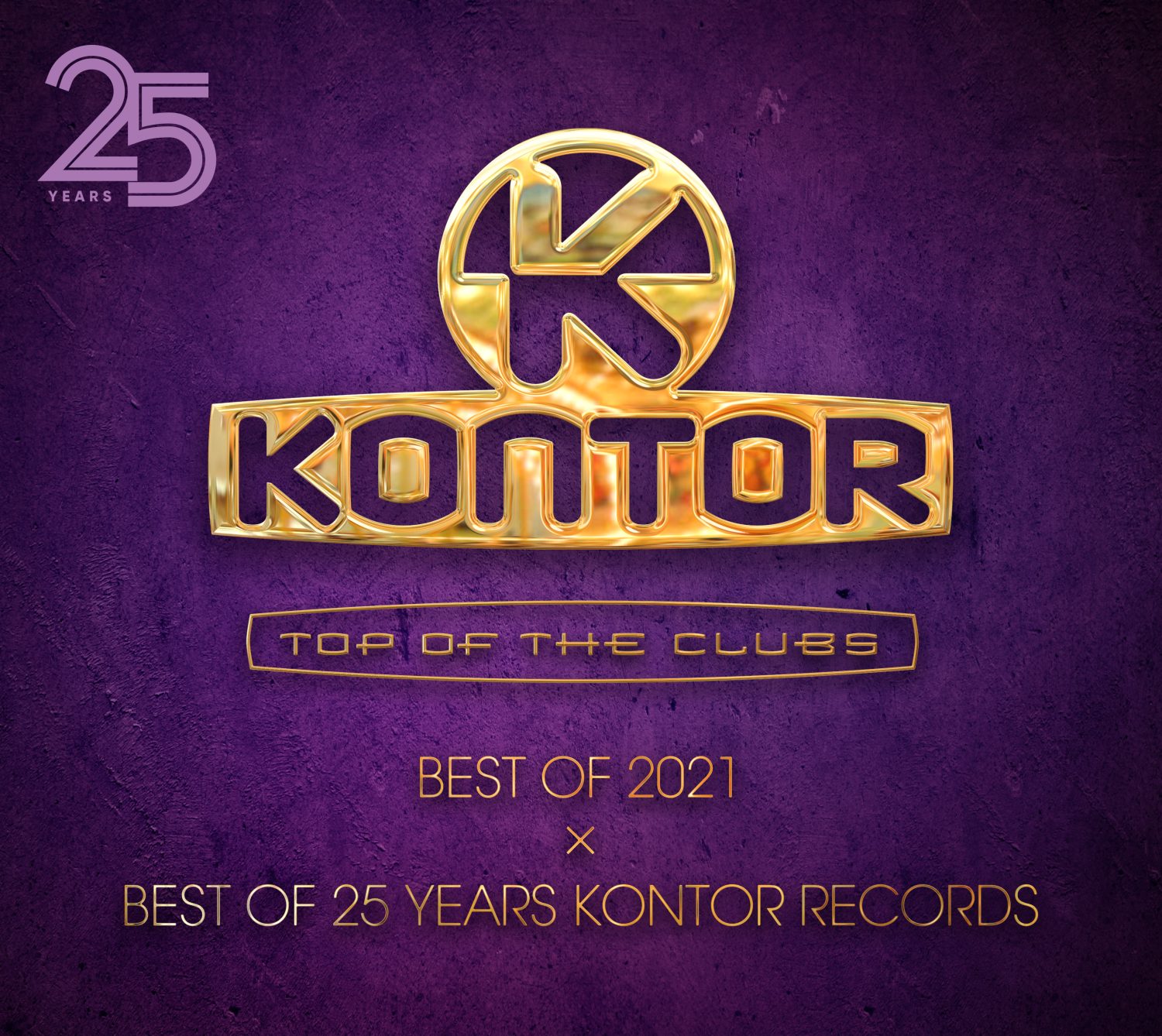 Kontor Top Of The Clubs "Best Of 2021 x Best Of 25 Years Kontor Records"