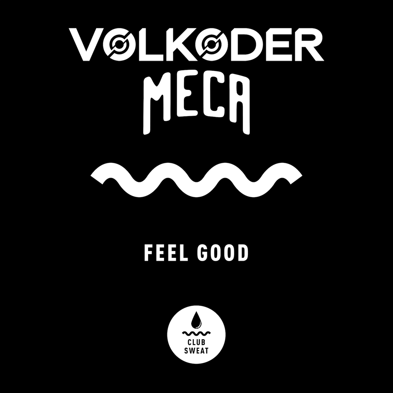 Volkoder & Meca - Feel Good