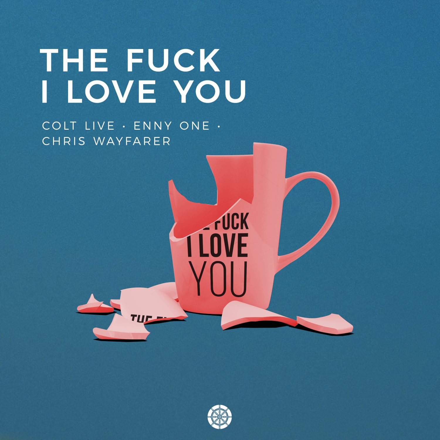 Colt Live, Enny One & Chris Wayfarer "The Fuck I Love You"